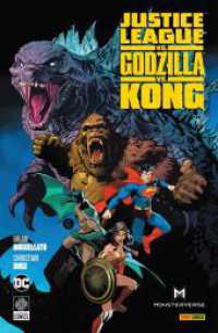 Justice League vs. Godzilla vs. Kong （2024. 268 S. Durchgehend vierfarbig. 26.1 cm）