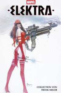 Elektra Collection von Frank Miller （2025. 404 S. Fast durchgehend vierfarbig, Ausnahme: Elektra - Bizarre）