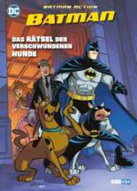 Batman Action: Das Rätsel der verschwundenen Hunde （2025. 68 S. Durchgehend vierfarbig. 28.5 cm）