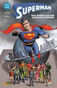 Superman: Was wurde aus dem Mann von Morgen (Neuausgabe) （2025. 132 S. Durchgehend vierfarbig. 26.1 cm）