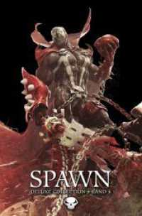 Spawn Deluxe Collection : Bd. 4 （2025. 302 S. Durchgehend vierfarbig. 28.5 cm）