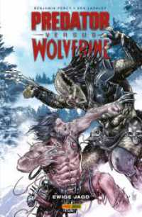 Predator vs. Wolverine: Ewige Jagd （2025. 132 S. Durchgehend vierfarbig. 26 cm）