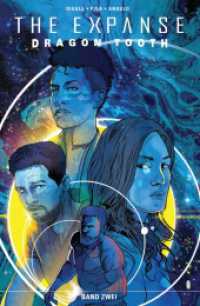 The Expanse - Die Graphic Novel : Dragon Tooth Band 2 （2025. 112 S. Durchgehend vierfarbig. 26 cm）