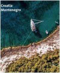 Croatia & Montenegro （2018. 528 S. m. Abb. 339 x 278 mm）