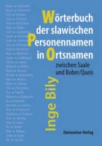 Slawische Personennamen in Ortsnamen zwischen Saale und Bober/Queis （2022. 388 S. 23 cm）