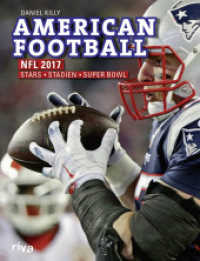 American Football: NFL 2017 : Stars. Stadien. Superbowl （2016. 160 S. m. Abb. 280 mm）