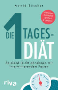 Die 1-Tages-Diät : Spielend leicht abnehmen mit intermittierendem Fasten （2017. 160 S. 210 mm）