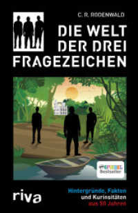 Die Welt der Drei Fragezeichen : Hintergründe, Fakten und Kuriositäten aus 50 Jahren （2017. 256 S. 210 mm）