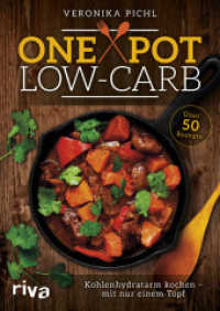 One Pot Low-Carb : Kohlenhydratarm kochen - mit nur einem Topf. Über 50 Rezepte （2017. 96 S. 240 mm）
