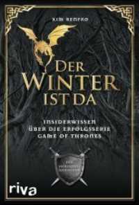 Der Winter ist da : Insiderwissen &uuml;ber die Erfolgsserie Game of Thrones. Der inoffizielle Serienguide