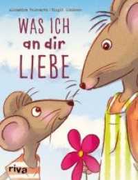 Was ich an dir liebe （2019. 32 S. 280 mm）