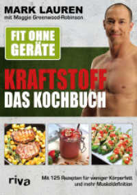 Fit ohne Geräte - Kraftstoff - Das Kochbuch : Mit 125 Rezepten für weniger Körperfett und mehr Muskeldefinition （2. Aufl. 2020. 288 S. 210 mm）