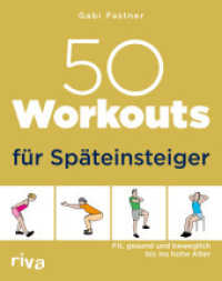 50 Workouts für Späteinsteiger : Fit, gesund und beweglich bis ins hohe Alter (50 Workouts 17) （2022. 144 S. 240 mm）