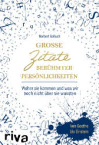 Große Zitate berühmter Persönlichkeiten  exklusive Amazon-Ausgabe : Woher sie kommen und was wir noch nicht über sie wussten （2022. 96 S. 155 mm）