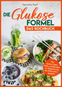 Die Glukose-Formel: Das Kochbuch : Die besten Tipps, Tricks und Rezepte zur Regulierung des Blutzuckerspiegels. Gegen Heißhunger, Stimmungsschwankungen und unreine Haut. Für mehr Energie im Alltag （2023. 176 S. 240 mm）