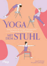 Yoga mit dem Stuhl : Einfache Flows für Energie, Konzentration, Entspannung und Wohlbefinden （2024. 112 S. 240 mm）