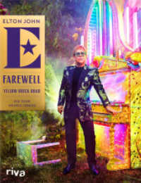 Farewell Yellow Brick Road : Die Tour meines Lebens （2024. 256 S. 280 mm）