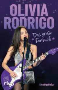 Olivia Rodrigo : Das gro&szlig;e Fanbuch （1. Auflage）