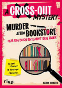 A Cross-Out-Mystery: Murder at the bookstore : Nur ein Buch entlarvt den T&auml;ter. 10.000 B&uuml;cher. 15 Hinweise. 1 L&ouml;sung. (A Cross-Out-Mystery) （1. Auflage）