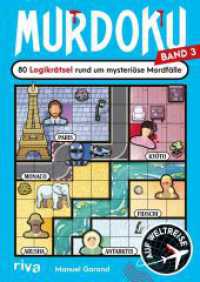 Murdoku 3 : Auf Weltreise - 80 Logikr&auml;tsel rund um mysteri&ouml;se Mordf&auml;lle (Murdoku) （1. Auflage）