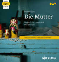 Die Mutter, 2 Audio-CD, 2 MP3 : Ungekürzte Lesung mit Rolf Boysen (2 mp3-CDs), Lesung. MP3 Format. 917 Min. （2017. 14.5 cm）