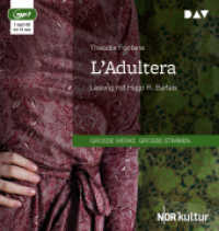 L'Adultera, 1 Audio-CD, 1 MP3 : Lesung mit Hugo R. Bartels (1 mp3-CD). 253 Min.. Lesung （2017. 145 mm）