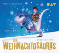 Der Weihnachtosaurus (Teil 1), 4 Audio-CDs : Lesung mit Musik mit Simon Jäger (4 CDs). 316 Min.. CD Standard Audio Format (Die Weihnachtosaurus-Reihe / The Christmasaurus 1) （2017. 12.5 x 14 cm）