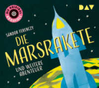 Die Marsrakete und weitere Abenteuer， 1 Audio-CD : Die Original-Hörspiele (1 CD). 47 Min.. CD Standard Audio Format.Hörspiel
