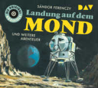Landung auf dem Mond und weitere Abenteuer, 1 Audio-CD : Die Original-Hörspiele (1 CD). 58 Min.. CD Standard Audio Format （2018. 12.8 x 14 cm）