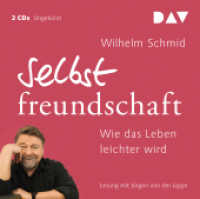Selbstfreundschaft. Wie das Leben leichter wird, 2 Audio-CDs : Ungekürzte Lesung mit Jürgen von der Lippe. 139 Min. (Wilhelm Schmid) （2018. 12.5 x 14.2 cm）