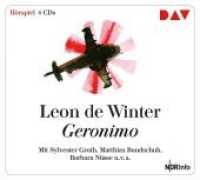 Geronimo, 4 Audio-CDs : Hörspiel mit Sylvester Groth, Matthias Bundschuh, Barbara Nüsse u.v.a. (4 CDs). 229 Min.. CD Standard Audio Format.Hörspiel （2018. 141 mm）