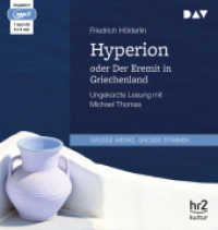 Hyperion oder Der Eremit in Griechenland, 1 Audio-CD, 1 MP3 : Ungekürzte Lesung mit Michael Thomas (1 mp3-CD), Lesung. MP3 Format. 366 Min. (Große Werke. Große Stimmen) （2018. 14.5 cm）