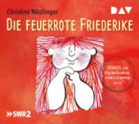 Die feuerrote Friederike, 1 Audio-CD : Hörspiel mit Brigitte Grothum. 57 Min.. CD Standard Audio Format （2018. 12.7 x 13.9 cm）