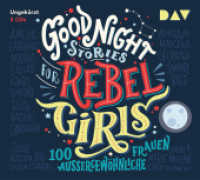 Good Night Stories for Rebel Girls - Teil 1: 100 außergewöhnliche Frauen, 3 Audio-CDs : Ungekürzte Lesung mit Jodie Ahlborn, Sandra Schwittau u.v.a. (3 CDs). 219 Min.. CD Standard Audio Format.Lesung （2018. 125 x 143 mm）