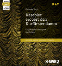 Käsebier erobert den Kurfürstendamm, 1 Audio-CD, 1 MP3 : Ungekürzte Lesung mit Ilja Richter (1 mp3-CD), Lesung. MP3 Format. 659 Min. (Große Werke. Große Stimmen) （2019. 14.5 cm）
