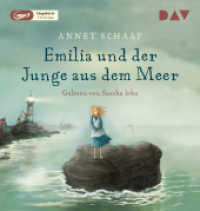 Emilia und der Junge aus dem Meer, 1 Audio-CD, 1 MP3 : Ungekürzte Lesung mit Sascha Icks (1 mp3-CD), Lesung. MP3 Format. 472 Min. （2019. 14.5 cm）