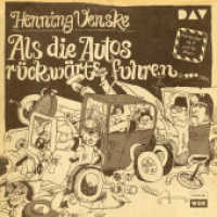 Als die Autos rückwärts fuhren ..., 1 : Vinyl-Ausgabe (Schallplatte). Hörspiel mit Henning Venske, Ursula Vogel u.v.a. (1 LP), Hörspiel. 52 Min. （2019. 31.6 cm）