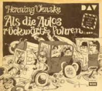 Als die Autos rückwärts fuhren ..., 1 Audio-CD : Hörspiel mit Henning Venske. 52 Min.. CD Standard Audio Format （2019. 12.7 x 14.1 cm）