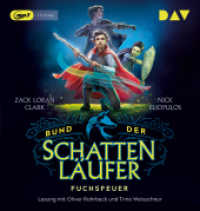 Bund der Schattenläufer - Teil 1: Fuchsfeuer, 1 Audio-CD, 1 MP3 : Lesung mit Oliver Rohrbeck und Timo Weisschnur (1 mp3-CD), Lesung. MP3 Format. 549 Min. （2019. 14.5 cm）