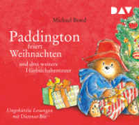 Paddington feiert Weihnachten und drei weitere Hörbuchabenteuer, 1 Audio-CD : Ungekürzte Lesungen mit Musik mit Dietmar Bär (1 CD). 47 Min.. CD Standard Audio Format.Lesung （2019. 126 x 140 mm）