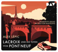 Lacroix und die Toten vom Pont Neuf. Sein erster Fall, 5 Audio-CD : Ungekürzte Lesung mit Felix von Manteuffel (5 CDs). 378 Min.. CD Standard Audio Format.Lesung (Ein Fall für Lacroix 1) （2020. 125 x 140 mm）