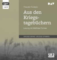 Aus den Kriegstagebüchern, 1 Audio-CD, 1 MP3 : Lesung mit Matthias Ponnier (1 mp3-CD), Lesung. 69 Min. （2020. 14.5 cm）