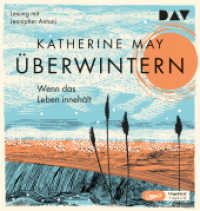 Überwintern. Wenn das Leben innehält, 1 Audio-CD, 1 MP3 : Ungekürzte Lesung mit Jennipher Antoni (1 mp3-CD), Lesung. 378 Min. （2021. 14.5 cm）