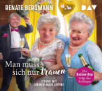 Man muss sich nur trauen. Die Online-Omi trägt die Schleppe, 4 Audio-CD : Lesung mit Carmen-Maja Antoni (4 CDs). 306 Min.. CD Standard Audio Format (Die Online-Omi 16) （2022. 125 x 140 mm）