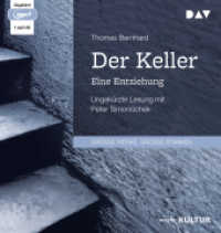 Der Keller. Eine Entziehung, 1 Audio-CD, 1 MP3 : Ungekürzte Lesung mit Peter Simonischek (1 mp3-CD), Lesung. 210 Min. （2022. 14.5 cm）