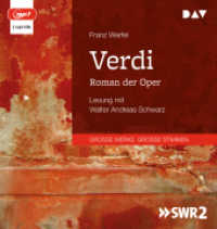 Verdi. Roman der Oper, 2 Audio-CD, 2 MP3 : Lesung mit Walter Andreas Schwarz (2 mp3-CDs), Lesung. 718 Min. （2022. 14.5 cm）