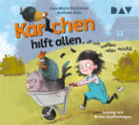 Karlchen hilft allen, ob sie wollen oder nicht, 4 Audio-CD : Ungekürzte Lesung mit Britta Steffenhagen (4 CDs). 281 Min.. CD Standard Audio Format.Lesung (Karlchen 1) （2022. 125 x 140 mm）