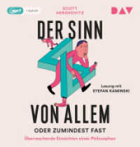 Der Sinn von allem - oder zumindest fast. Überraschende Einsichten eines Philosophen, 1 Audio-CD, 1 MP3 : Lesung mit Stefan Kaminski (1 mp3-CD). 589 Min.. Lesung （2022. 145 mm）