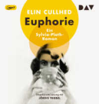 Euphorie. Ein Sylvia-Plath-Roman, 1 Audio-CD, 1 MP3 : Ungekürzte Lesung mit Jördis Triebel (1 mp3-CD). 545 Min.. Lesung （2022. 145 mm）