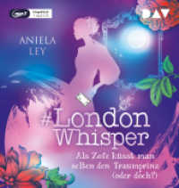 #London Whisper - Teil 3: Als Zofe küsst man selten den Traumprinz (oder doch?), 1 Audio-CD, 1 MP3 : Ungekürzte Lesung mit Dagmar Bittner (1 mp3-CD). 494 Min.. Lesung (#London Whisper-Reihe 3) （2023. 145 mm）